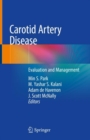 Carotid Artery Disease : Evaluation and Management - Book
