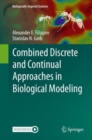Combined Discrete and Continual Approaches  in Biological Modelling - eBook