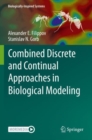 Combined Discrete and Continual Approaches  in Biological Modelling - Book