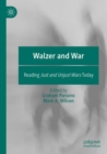 Walzer and War : Reading Just and Unjust Wars Today - Book