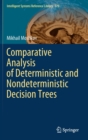 Comparative Analysis of Deterministic and Nondeterministic Decision Trees - Book