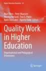 Quality Work in Higher Education : Organisational and Pedagogical Dimensions - Book
