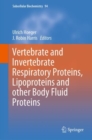 Vertebrate and Invertebrate Respiratory Proteins, Lipoproteins and other Body Fluid Proteins - Book