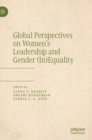 Global Perspectives on Women’s Leadership and Gender (In)Equality - Book