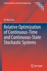 Relative Optimization of Continuous-Time and Continuous-State Stochastic Systems - Book
