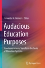 Audacious Education Purposes : How Governments Transform the Goals of Education Systems - Book