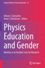 Physics Education and Gender : Identity as an Analytic Lens for Research - Book