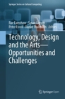 Technology, Design and the Arts - Opportunities and Challenges - Book