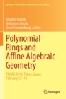 Polynomial Rings and Affine Algebraic Geometry : PRAAG 2018, Tokyo, Japan, February 12-16 - Book