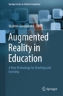 Augmented Reality in Education : A New Technology for Teaching and Learning - Book