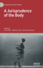 A Jurisprudence of the Body - Book