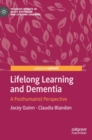 Lifelong Learning and Dementia : A Posthumanist Perspective - Book