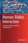 Human-Robot Interaction : Evaluation Methods and Their Standardization - Book