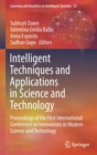 Intelligent Techniques and Applications in Science and Technology : Proceedings of the First International Conference on Innovations in Modern Science and Technology - Book