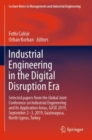 Industrial Engineering in the Digital Disruption Era : Selected papers from the Global Joint Conference on Industrial Engineering and Its Application Areas, GJCIE 2019, September 2-3, 2019, Gazimagusa - Book