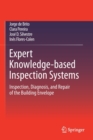 Expert Knowledge-based Inspection Systems : Inspection, Diagnosis, and Repair of the Building Envelope - Book