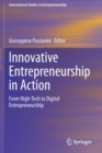 Innovative Entrepreneurship in Action : From High-Tech to Digital Entrepreneurship - Book