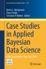 Case Studies in Applied Bayesian Data Science : CIRM Jean-Morlet Chair, Fall 2018 - Book