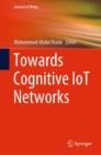 Towards Cognitive IoT Networks - Book
