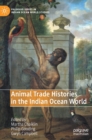 Animal Trade Histories in the Indian Ocean World - Book