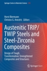 Austenitic TRIP/TWIP Steels and Steel-Zirconia Composites : Design of Tough, Transformation-Strengthened Composites and Structures - Book