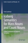 Iceberg Semantics for Mass Nouns and Count Nouns : A New Framework for Boolean Semantics - Book