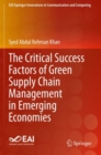 The Critical Success Factors of Green Supply Chain Management in Emerging Economies - Book