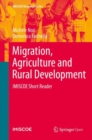 Migration, Agriculture and Rural Development : IMISCOE Short Reader - Book