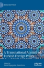 A Transnational Account of Turkish Foreign Policy - Book