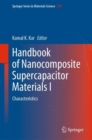 Handbook of Nanocomposite Supercapacitor Materials I : Characteristics - Book