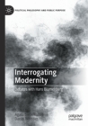 Interrogating Modernity : Debates with Hans Blumenberg - Book