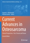 Current Advances in Osteosarcoma : Clinical Perspectives:  Past, Present and Future - Book