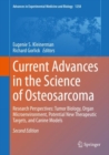 Current Advances in the Science of Osteosarcoma : Research Perspectives: Tumor Biology, Organ Microenvironment, Potential New Therapeutic Targets, and Canine Models - Book