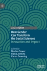 How Gender Can Transform the Social Sciences : Innovation and Impact - Book