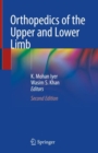 Orthopedics of the Upper and Lower Limb - Book
