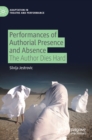 Performances of Authorial Presence and Absence : The Author Dies Hard - Book