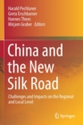 China and the New Silk Road : Challenges and Impacts on the Regional and Local Level - Book