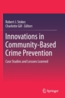 Innovations in Community-Based Crime Prevention : Case Studies and Lessons Learned - Book