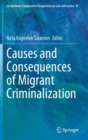 Causes and Consequences of Migrant Criminalization - Book