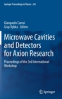 Microwave Cavities and Detectors for Axion Research : Proceedings of the 3rd International Workshop - Book