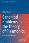 Canonical Problems in the Theory of Plasmonics : From 3D to 2D Systems - Book