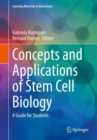 Concepts and Applications of Stem Cell Biology : A Guide for Students - Book