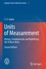 Units of Measurement : History, Fundamentals and Redefining the SI Base Units - Book