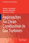 Approaches for Clean Combustion in Gas Turbines - Book