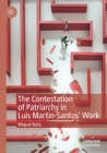 The Contestation of Patriarchy in Luis Martin-Santos' Work - Book