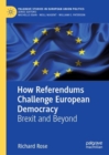 How Referendums Challenge European Democracy : Brexit and Beyond - Book
