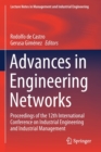 Advances in Engineering Networks : Proceedings of the 12th International Conference on Industrial Engineering and Industrial Management - Book