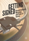 Getting Signed : Record Contracts, Musicians, and Power in Society - Book