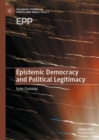 Epistemic Democracy and Political Legitimacy - Book