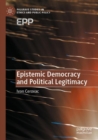 Epistemic Democracy and Political Legitimacy - Book